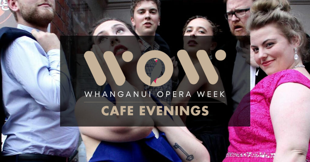 Whanganui Opera Week | Cafe Evenings | Dining with Opera