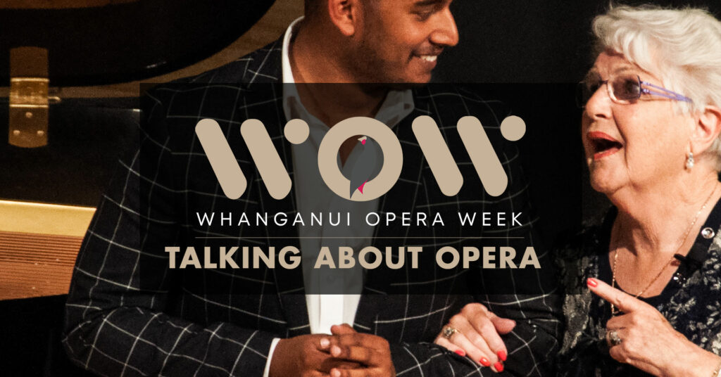 Whanganui Opera Week | Talking about Opera